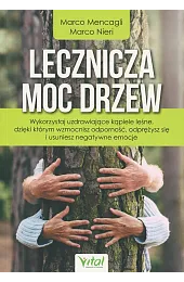 Lecznicza moc drzewMencagli Marco
