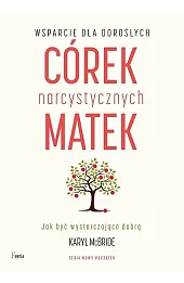 Wsparcie dla dorosłych córek narcystycznych matek