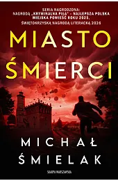 Miasto ŚmierciMichał Śmielak