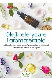 Olejki eteryczne i aromaterapia
