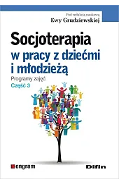 Socjoterapia w pracy z dziećmi i młodzieżą