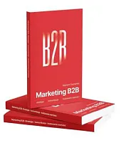 Marketing B2B. Strategia, komunikacja, budowanie wartości