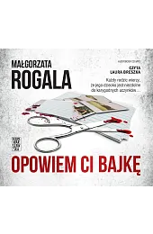 Opowiem Ci bajkę (książka audio)Małgorzata Rogala