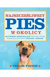 Najszczęśliwszy pies w okolicy