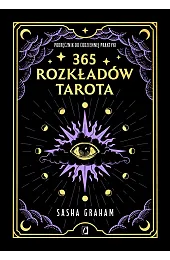 365 rozkładów Tarota. Podręcznik do codziennej,Graham Sasha