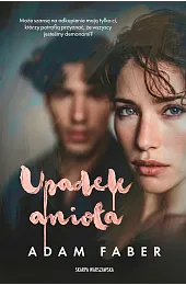 Upadek aniołaAdam Faber
