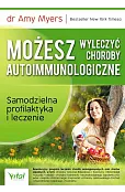 Możesz wyleczyć choroby autoimmunologiczne