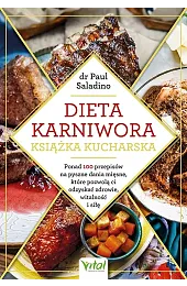 Dieta karniwora – książka kucharskaSaladino Dr Paul
