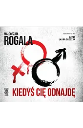 Kiedyś cię odnajdę (książka audio)Małgorzata Rogala