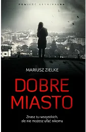 Dobre miastoZielke Mariusz