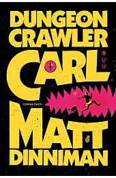 Dungeon Crawler Carl. Tom 1 (barwione,Dinniman Matthew