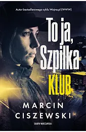 To ja, Szpilka. Klub