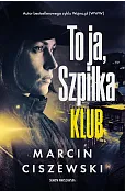 To ja, Szpilka. Klub