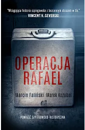 Operacja Rafael. Major Łodyna. Tom 1