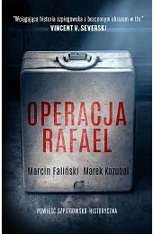 Operacja Rafael. Major Łodyna. Tom 1Marcin Faliński