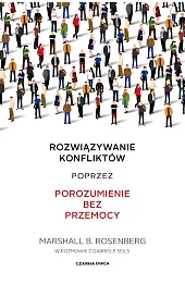 Rozwiązywanie konfliktów poprzez porozumienie bez przemocy