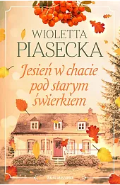 Jesień w chacie pod starym świerkiem