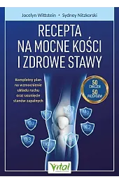 Recepta na mocne kości i zdrowe stawy