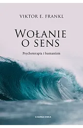 Wołanie o sensFranklE. Viktor
