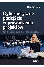 Cybernetyczne podejście w prowadzeniu projektów. Tworzenie projektu i jego stabilizacja