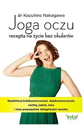 Joga oczu - recepta na życie bez okularów