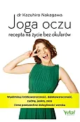 Joga oczu - recepta na życie bez okularów