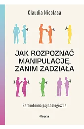 Jak rozpoznać manipulację, zanim zadziała. Samoobrona,Nicolasa Claudia