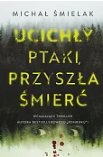 Ucichły ptaki, przyszła śmierć