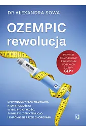 Ozempic – rewolucja. Sprawdzony plan medyczny,,Sowa dr Alexandra
