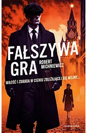 Fałszywa gra. Carl von Wedel. Tom 3