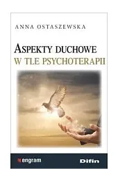 Aspekty duchowe w tle psychoterapii