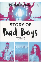 Story of Bad Boys. Tom 3Aloha Mathilde