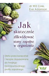 Jak skutecznie zlikwidować stany zapalne..Cole Dr Will