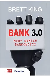 Bank 3.0. Nowy wymiar bankowości