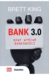 Bank 3.0. Nowy wymiar bankowościKing Brett