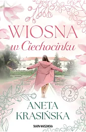 Wiosna w Ciechocinku. Cztery pory roku.,Aneta Krasińska