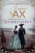 Uciekinierzy. Duma i gniew. Tom 1 (wyd kieszonkowe)
