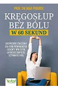 Kręgosłup bez bólu w 60 sekund. Ekspresowe ćwiczenia dla osób siedzących, łagodzące napięcie, sztywność i ból