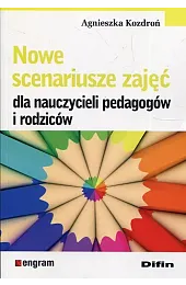Nowe scenariusze zajęć dla nauczycieli pedagogów,Agnieszka Kozdroń