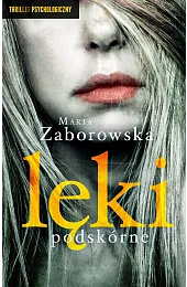 Lęki podskórneMarta Zaborowska