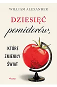 Dziesięć pomidorów, które zmieniły świat
