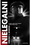 Nielegalni. Cykl Nielegalni. Tom 1