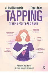 Tapping. Terapia przez opukiwanie. Pokonaj lęk,,Eden Donna
