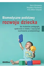 Biomedyczne podstawy rozwoju dziecka dla studentów,Plandowska Magdalena