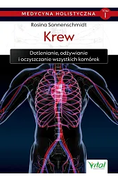 Medycyna holistyczna. Tom 1: Krew