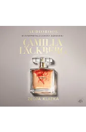 Złota klatka. Seria Faye. Tom 1,Camilla Lackberg