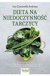 Dieta na niedoczynność tarczycyAndrews Lisa Cicciarello