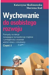 Wychowanie do osobistego rozwojuKatarzyna Skolimowska