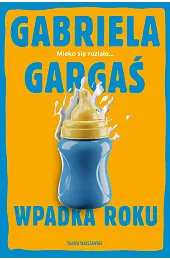 Wpadka rokuGabriela Gargaś