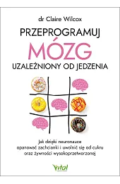 Przeprogramuj mózg uzależniony od jedzenia